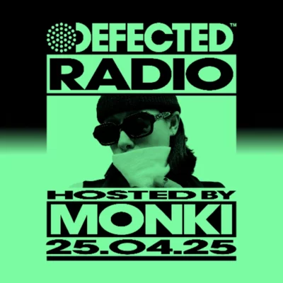 Defected Radio Show Hosted by Monki 03.04.26