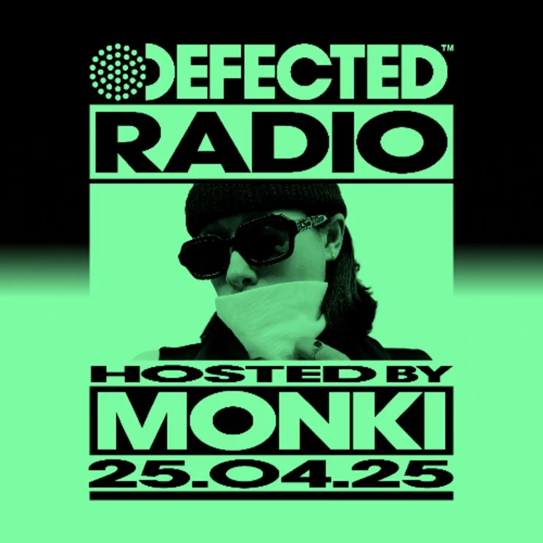 Defected Radio Show Hosted by Monki 03.04.26