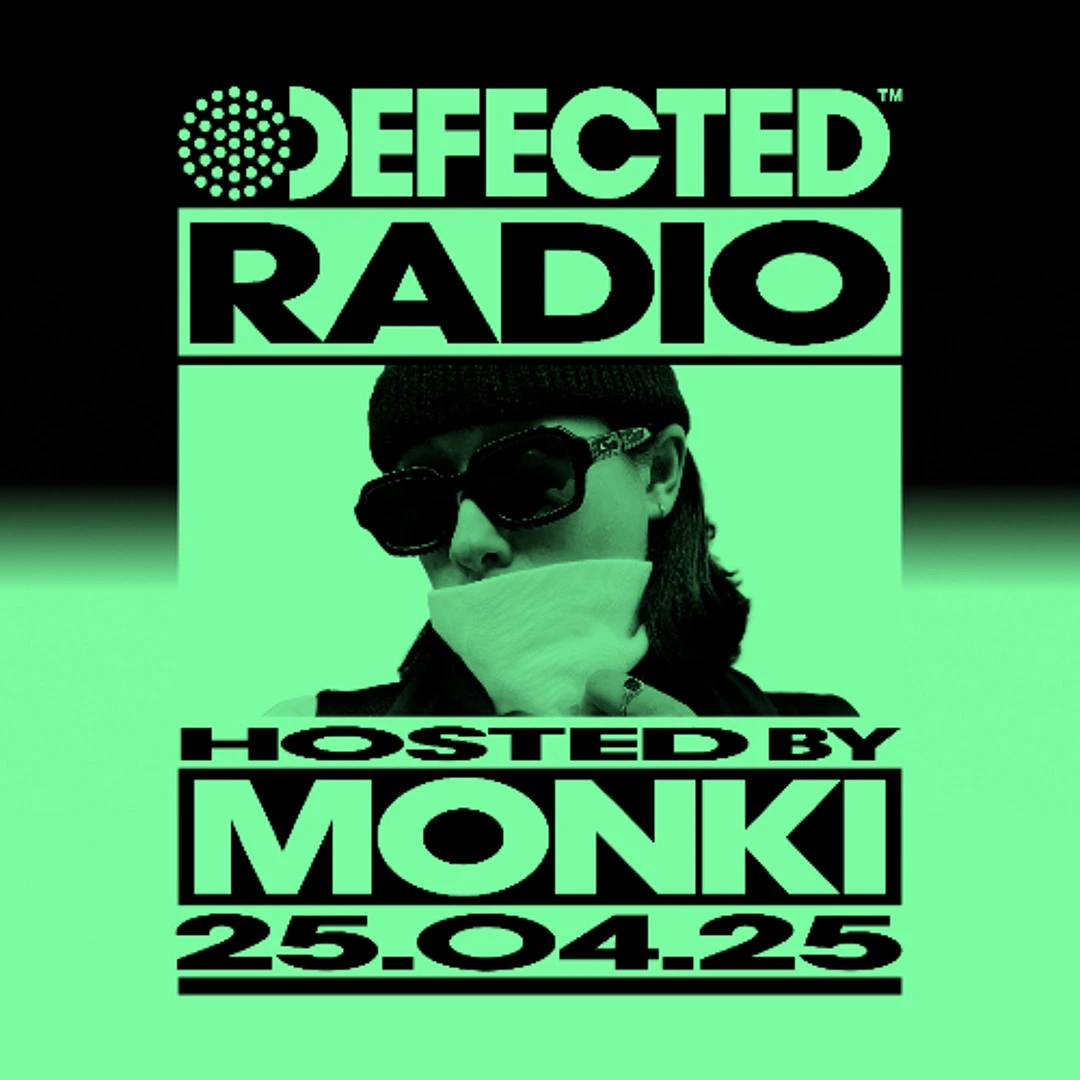 Defected Radio Show Hosted by Monki 03.04.26